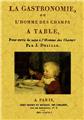 LA GASTRONOMIE, OU L'HOMME DES CHAMPS À TABLE  
