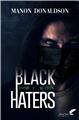 BLACK HATERS : TOME 1 - ACTION BLACK HATERS : TOME 1 - ACTION