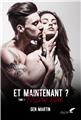 ET MAINTENANT ? : TOME 1 - FOLLOW YOU  