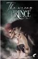 THE WRONG PRINCE : TOME 1  