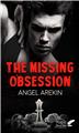 THE MISSING OBSESSION (POCHE)  