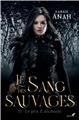 LE SANG DES SAUVAGES : TOME 2 - LE PRIX D´ALCIBIADE  