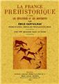 LA FRANCE PRÉHISTORIQUE D'APRÈS LES SÉPULTURES ET LES MONUMENTS  