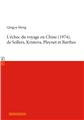 L’ÉCHEC DU VOYAGE EN CHINE (1974), DE SOLLERS, KRISTEVA, PLEYNET ET BARTHES  