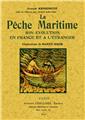 LA PÊCHE MARITIME SON ÉVOLUTION EN FRANCE ET À L'ÉTRANGER  