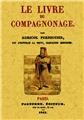 LE LIVRE DU COMPAGNONAGE (2 TOMES, 1 VOLUME)  