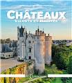 CHÂTEAUX VIVANTS ET HABITÉS  