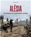 ALÉSIA : LE TRIOMPHE DE L’ORGANISATION ROMANE  