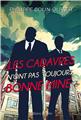LES CADAVRES N´ONT PAS TOUJOURS BONNE MINE LES CADAVRES N´ONT PAS TOUJOURS BONNE MINE