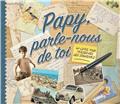 PAPY PARLE NOUS DE TOI  