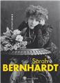 SARAH BERNARDT : CITATIONS ILLUSTRÉES.  