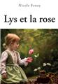 LYS ET LA ROSE  