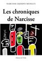 LES CHRONIQUES DE NARCISSE  