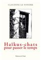 HAÏKUS-CHATS POUR PASSER LE TEMPS  