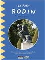 LE PETIT RODIN : DÉCOUVREZ LA VIE ET L´OEUVRE D´AUGUSTE RODIN, LE PÈRE DE LA SCULPTURE MODERNE  