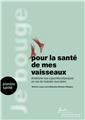 JE BOUGE POUR LA SANTÉ DE MES VAISSEAUX  