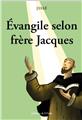 ÉVANGILE SELON FRÈRE JACQUES  