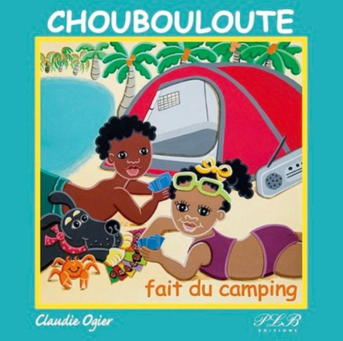 CHOUBOULOUTE FAIT DU CAMPING CHOUBOULOUTE FAIT DU CAMPING