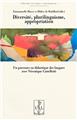 DIVERSITE, PLURILINGUISME, APPROPRIATION DIVERSITE, PLURILINGUISME, APPROPRIATION