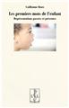 LES PREMIERS MOTS DE L'ENFANT : REPRÉSENTATIONS PASSÉES ET PRÉSENTES LES PREMIERS MOTS DE L'ENFANT : REPRÉSENTATIONS PASSÉES ET PRÉSENTES