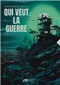 QUI VEUT LA GUERRE  