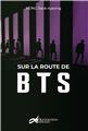 SUR LA ROUTE DE BTS  