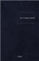 UN TEMPS PAREIL (2ème ÉDITION) UN TEMPS PAREIL (2ème ÉDITION)