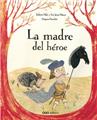 MADRE DEL HÉROE (LA)  ESPAGNOL  