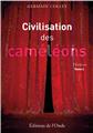 CIVILISATION DES CAMELEONS TOME 4  
