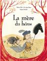 LA MÈRE DU HÉROS  