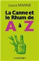 LA CANNE ET LE RHUM DE A À  Z  