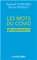 LES MOTS DU COVID EN CRÉOLE MARTINIQUAIS ET CRÉOLE GUADELOUPÉEN. LES MOTS DU COVID EN CRÉOLE MARTINIQUAIS ET CRÉOLE GUADELOUPÉEN.
