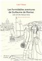 LES FORMIDABLES AVENTURES DE GUILLAUME DE RIANTEC (UNE HISTOIRE PRESQUE VRAI). LES FORMIDABLES AVENTURES DE GUILLAUME DE RIANTEC (UNE HISTOIRE PRESQUE VRAI).