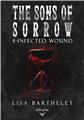 THE SONS OF SORROW - 4 - INFECTED WOUND. THE SONS OF SORROW - 4 - INFECTED WOUND.