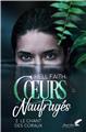 COEURS NAUFRAGÉS - TOME 2 : LE CHANT DES CORAUX COEURS NAUFRAGÉS - TOME 2 : LE CHANT DES CORAUX