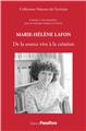 MARIE-HÉLÈNE LAFON : DE LA SOURCE VIVE À LA CRÉATION MARIE-HÉLÈNE LAFON : DE LA SOURCE VIVE À LA CRÉATION