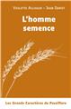 L´HOMME SEMENCE (GRANDS CARACTÈRES) L´HOMME SEMENCE (GRANDS CARACTÈRES)