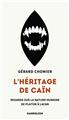 L´HÉRITAGE DE CAÏN : REGARDS SUR LA NATURE HUMAINE, DE PLATON À LACAN. L´HÉRITAGE DE CAÏN : REGARDS SUR LA NATURE HUMAINE, DE PLATON À LACAN.