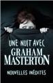 UNE NUIT AVEC : GRAHAM MASTERTON.  