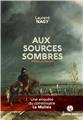 AUX SOURCES SOMBRES : UNE ENQUÊTE DU COMMISSAIRE LE MULLOIS AUX SOURCES SOMBRES : UNE ENQUÊTE DU COMMISSAIRE LE MULLOIS