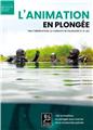 L´ANIMATION EN PLONGÉE : PAR L´OBSERVATION, LA CONDUITE DE PALANQUÉE ET LE JEU L´ANIMATION EN PLONGÉE : PAR L´OBSERVATION, LA CONDUITE DE PALANQUÉE ET LE JEU