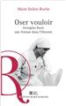 OSER VOULOIR : GEORGINA BAZÉ, UNE FEMME DANS L´HISTOIRE OSER VOULOIR : GEORGINA BAZÉ, UNE FEMME DANS L´HISTOIRE