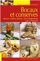 BOCAUX ET CONSERVES : BOCAUX - CONFITS - SÉCHAGE - LACTO FERMENTATION BOCAUX ET CONSERVES : BOCAUX - CONFITS - SÉCHAGE - LACTO FERMENTATION