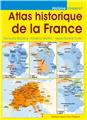 ATLAS HISTORIQUE DE LA FRANCE  