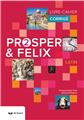 PROSPER ET FELIX 2 : CORRIGE DU LIVRE CAHIER PROSPER ET FELIX 2 : CORRIGE DU LIVRE CAHIER