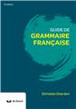 GUIDE DE GRAMMAIRE FRANÇAISE GUIDE DE GRAMMAIRE FRANÇAISE