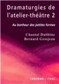 DRAMATURGIES DE L´ATELIER THÉÂTRE - TOME 1  