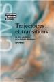 TRAJECTOIRES DE MALADIE ET TRANSITIONS DU PARCOURS PROFESSIONNEL TRAJECTOIRES DE MALADIE ET TRANSITIONS DU PARCOURS PROFESSIONNEL