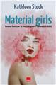 MATERIAL GIRLS : NOUVEAU FÉMINISME - LA THÉORIE DU GENRE À L’ÉPREUVE DE LA RÉALITÉ MATERIAL GIRLS : NOUVEAU FÉMINISME - LA THÉORIE DU GENRE À L’ÉPREUVE DE LA RÉALITÉ