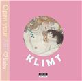 KLIMT : OPEN YOUR ART - BABY.  